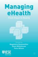 Managing eHealth edito da Palgrave Macmillan