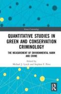 Quantitative Studies in Green and Conservation Criminology edito da Taylor & Francis Ltd