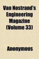 Van Nostrand's Engineering Magazine Vol di Anonymous edito da General Books