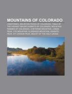 Mountains Of Colorado: Crestones, Mounta di Books Llc edito da Books LLC, Wiki Series