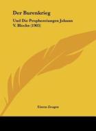 Der Burenkrieg: Und Die Prophezeiungen Johann V. Blochs (1903) di Einem Zeugen edito da Kessinger Publishing