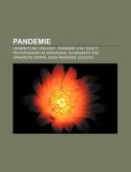 Pandemie di Quelle Wikipedia edito da Books LLC, Reference Series