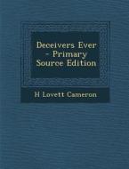 Deceivers Ever di H. Lovett Cameron edito da Nabu Press