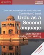Cambridge O Level Urdu as a Second Language Skills Builder: Reading and Writing di Asmat Zafar, Ayesha Mangel, Qurat Ul Ain Kamran edito da Cambridge University Press