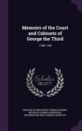 Memoirs Of The Court And Cabinets Of George The Third edito da Palala Press