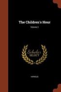 The Children's Hour; Volume 3 di Various edito da CHIZINE PUBN