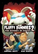 Fluffy Bunnies 2: The Schnoz of Doom di Andrea Beaty edito da ABRAMS