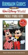 Walt Disney World Pocket Parks Guide: Expert Advice from the Inside Source di Birnbaum Travel Guides edito da DISNEY PR