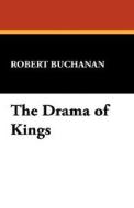 The Drama of Kings di Robert Buchanan edito da Wildside Press