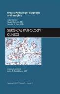 Breast Pathology: Diagnosis and Insights, An Issue of Surgical Pathology Clinics di Stuart J. Schnitt, Sandra J. Shin edito da Elsevier Health Sciences
