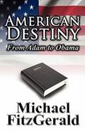 From Adam To Obama di Michael Fitzgerald edito da Publishamerica