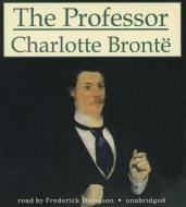 The Professor di Charlotte Bronte edito da Blackstone Audiobooks