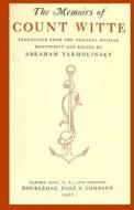 The Memoirs of Count Witte: Translated from the Original Russian Manuscript and Edited NY Abraham Yarmolinksy di Abraham Yarmolinsky edito da Createspace