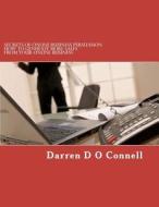 Secrets of Online Business Persuasion: How to Generate More Sales from Your Online Business di MR Darren D. O. Connell edito da Createspace
