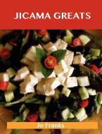 Jicama Greats di Jo Franks edito da Emereo Publishing