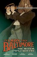 Lady Baltimore: The Witch Queens di Mike Mignola, Christopher Golden edito da DARK HORSE COMICS