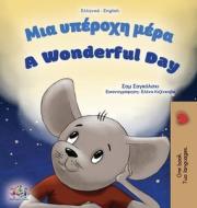 A Wonderful Day (Greek English Bilingual Children's Book) di Sam Sagolski, Kidkiddos Books edito da KidKiddos Books Ltd.