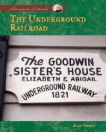 Underground Railroad di Alan Pierce edito da ABDO & Daughters
