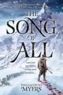 The Song of All: The Legacy of the Heavens, Book One di Tina Lecount Myers edito da NIGHT SHADE BOOKS
