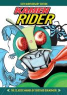 Kamen Rider - The Classic Manga Collection di Shotaro Ishinomori edito da Seven Seas Entertainment