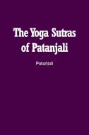 The Yoga Sutras of Patanjali di Patañjali edito da Spirit Seeker Books