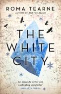 The White City di Roma Tearne edito da Gallic Books