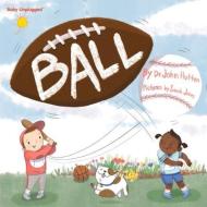 Ball di John Hutton edito da Blue Manatee Press