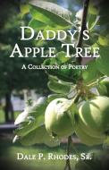 Daddy's Apple Tree di SR. Dale P Rhodes edito da Express Editions