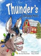 Thunder's Christmas Story di Beverly Bruemmer edito da Vabella Publishing