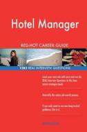 Hotel Manager Red-Hot Career Guide; 1283 Real Interview Questions di Red-Hot Careers edito da Createspace Independent Publishing Platform