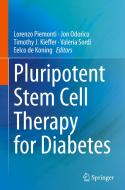 Pluripotent Stem Cell Therapy for Diabetes edito da Springer International Publishing