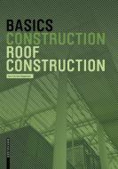 Basics Roof Construction di Ann-Christin Siegemund edito da Birkhäuser Verlag GmbH