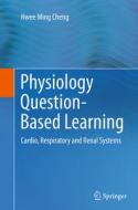 Physiology Question-based Learning di Hwee Ming Cheng edito da Springer International Publishing Ag