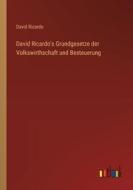 David Ricardo's Grundgesetze der Volkswirthschaft und Besteuerung di David Ricardo edito da Outlook Verlag