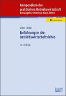 Einführung in die Betriebswirtschaftslehre di Klaus Olfert, Horst-Joachim Rahn edito da Kiehl Friedrich Verlag G
