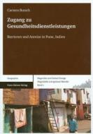 Zugang zu Gesundheitsdienstleistungen di Carsten Butsch edito da Steiner Franz Verlag