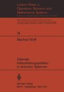Optimale Instandhaltungspolitiken in einfachen Systemen di Manfred Wolff edito da Springer Berlin Heidelberg