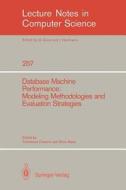 Database Machine Performance: Modeling Methodologies and Evaluation Strategies edito da Springer Berlin Heidelberg