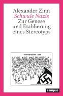 Schwule Nazis di Alexander Zinn edito da Campus Verlag GmbH
