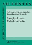 Metaphysik heute .  Metaphysics today edito da Lang, Peter GmbH