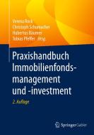 Praxishandbuch Immobilienfondsmanagement und -investment edito da Springer-Verlag GmbH