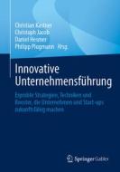 Innovative Unternehmensführung edito da Springer-Verlag GmbH