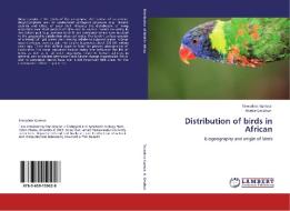Distribution of birds in African di Tewodros Kumssa, Abebe Getahun edito da LAP Lambert Academic Publishing