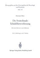 Die frontobasale Schädelhirnverletzung di Hermann Dietz edito da Springer Berlin Heidelberg