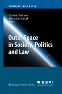 Outer Space in Society, Politics and Law edito da Springer Vienna