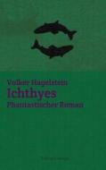 Ichthyes di Volker Hagelstein edito da Edition Leselupe