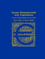 Soziale Marktwirtschaft statt Kapitalismus di Reiner Oppitz, Martin Weigele edito da Books on Demand