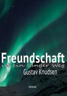 Freundschaft di Gustav Knudsen edito da Books on Demand