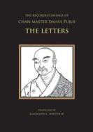 The Recorded Sayings of Chan Master Dahui Pujue edito da Books on Demand