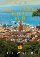 Sammelband: Saint-Tropez Krimis di Luc Winger edito da Books on Demand